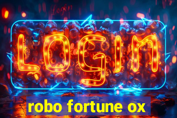 robo fortune ox